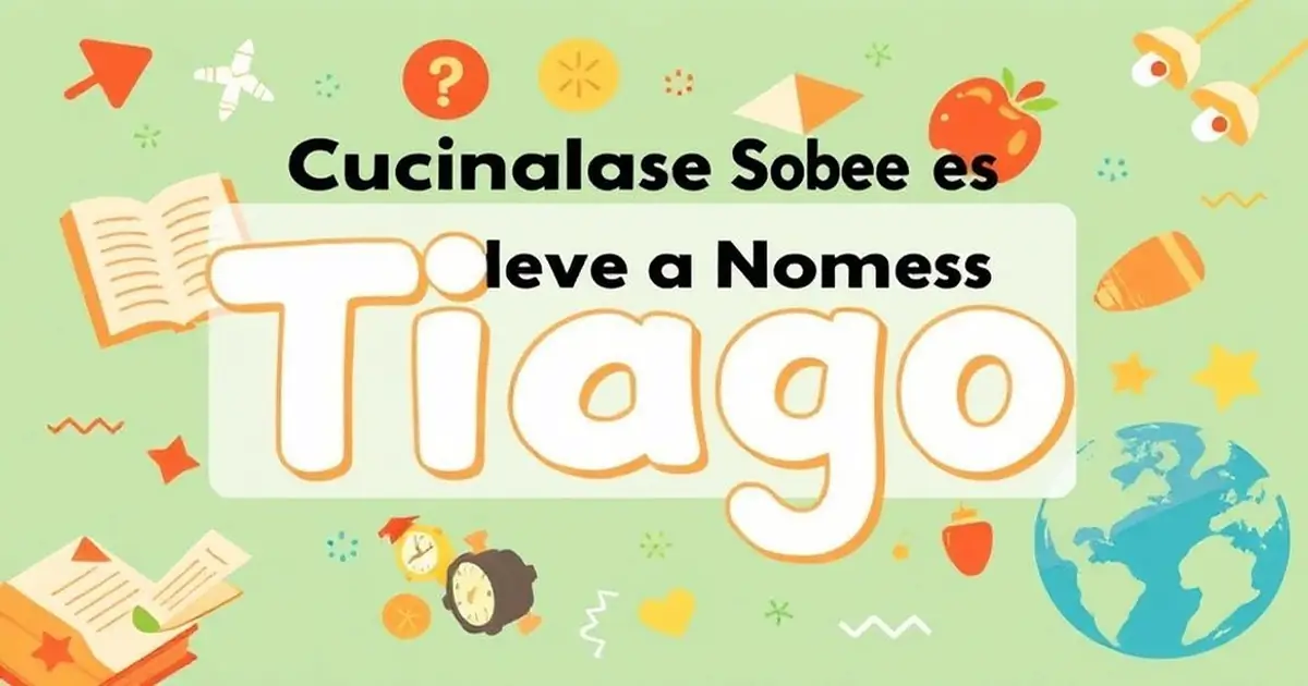 Curiosidades Sobre o Nome Tiago
